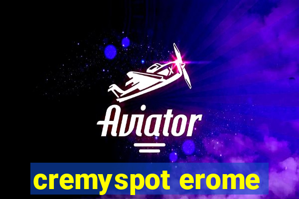cremyspot erome