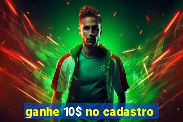 ganhe 10$ no cadastro