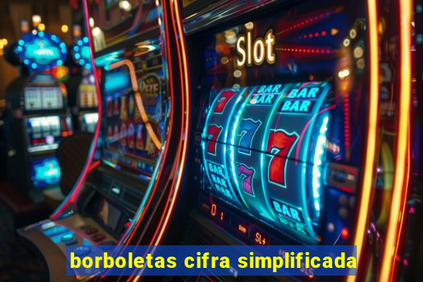 borboletas cifra simplificada