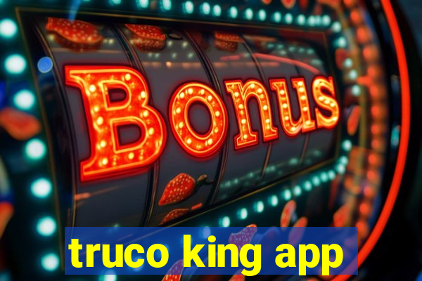 truco king app