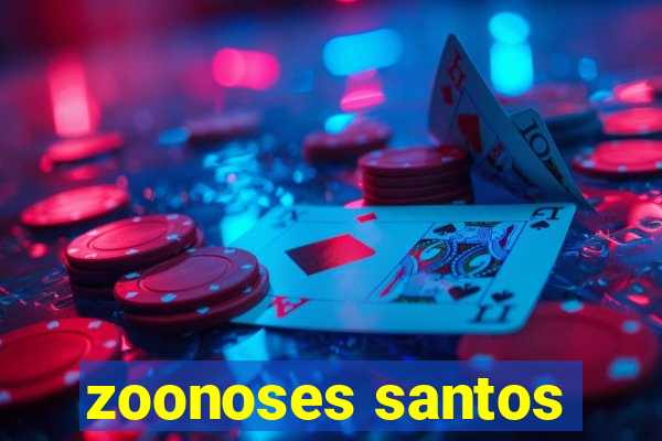 zoonoses santos