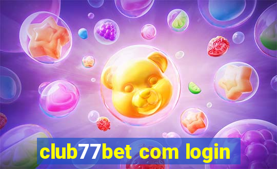 club77bet com login