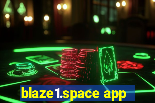 blaze1.space app