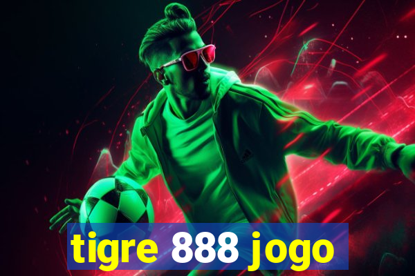 tigre 888 jogo
