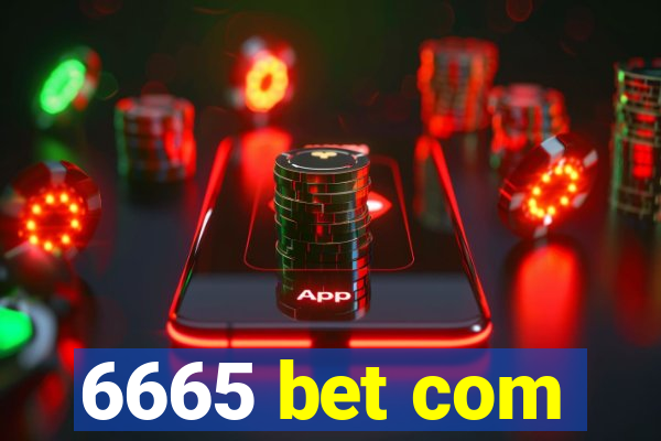 6665 bet com