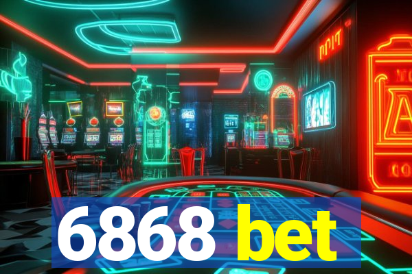 6868 bet