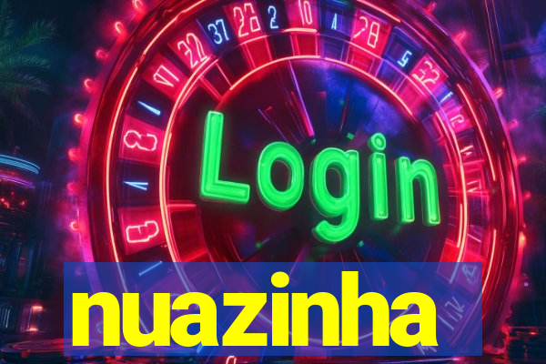 nuazinha