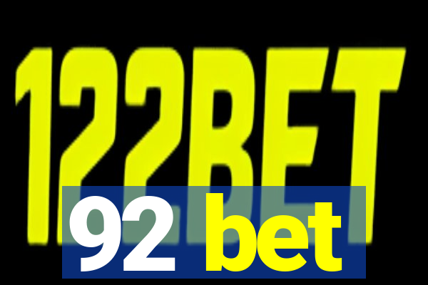 92 bet