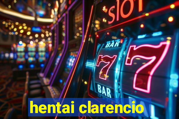 hentai clarencio
