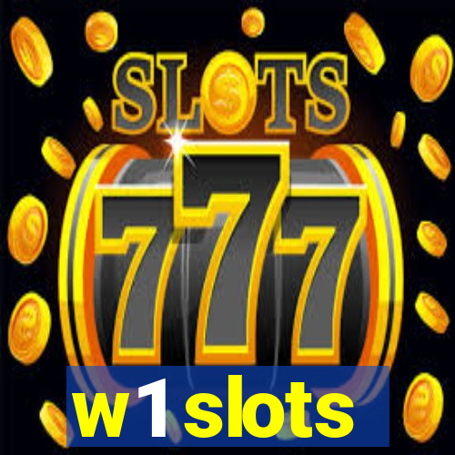 w1 slots