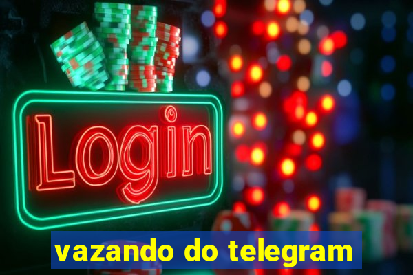 vazando do telegram
