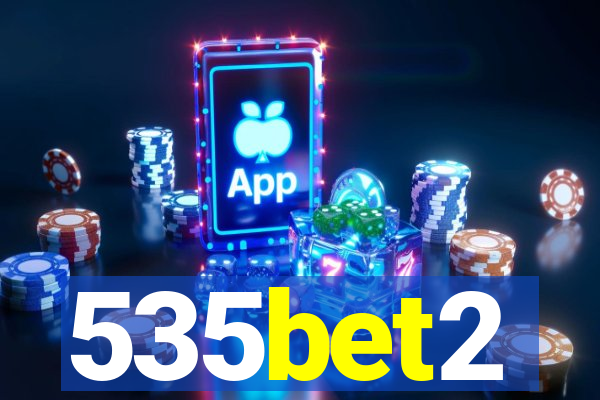 535bet2
