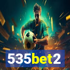 535bet2