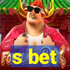 s bet