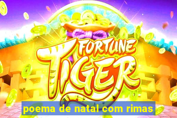 poema de natal com rimas