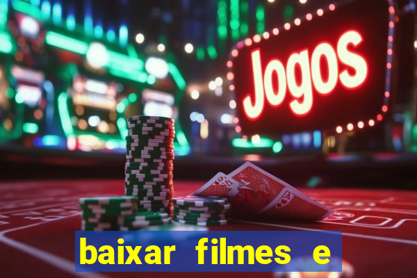 baixar filmes e series em mp4