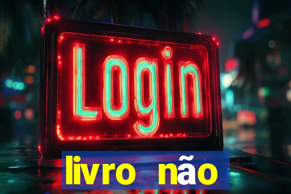 livro não merecimento hélio couto pdf