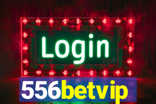 556betvip