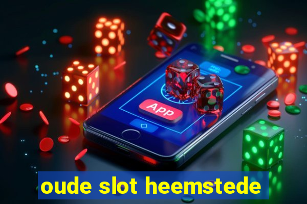 oude slot heemstede