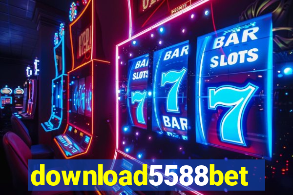 download5588bet
