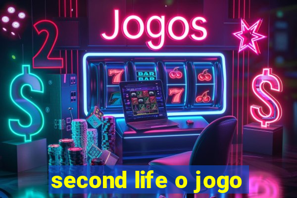 second life o jogo