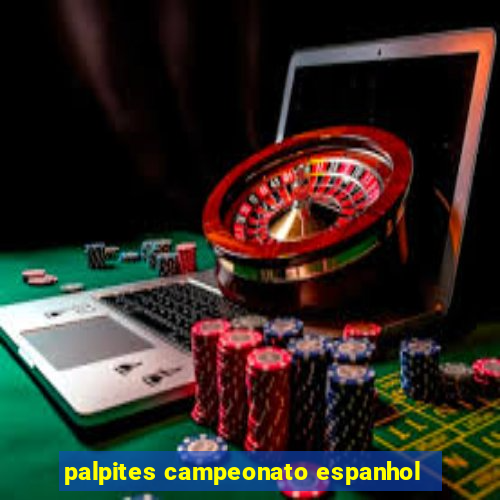 palpites campeonato espanhol
