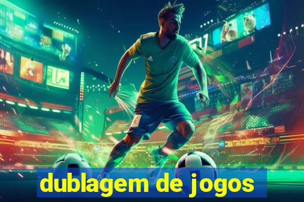 dublagem de jogos