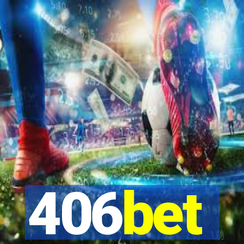 406bet