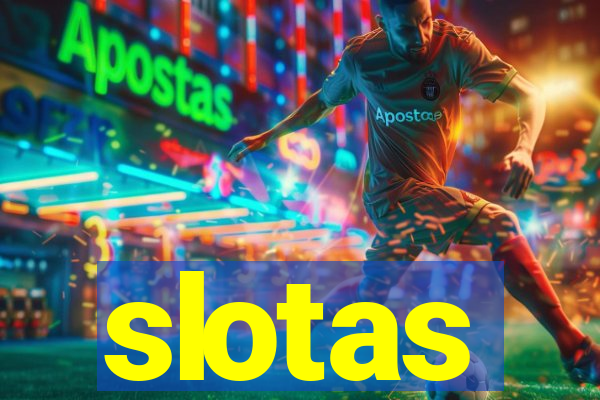 slotas