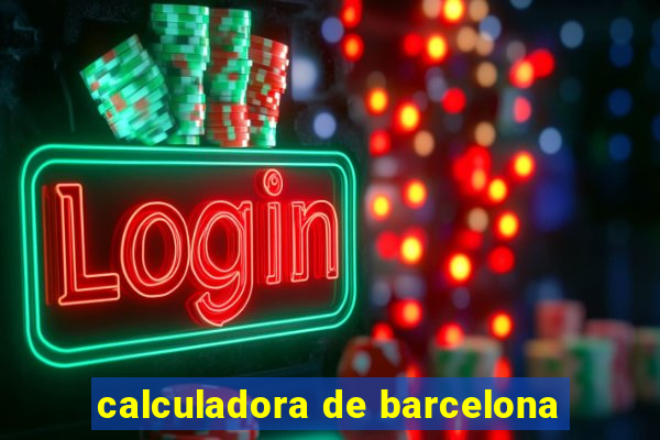 calculadora de barcelona