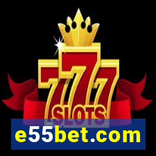 e55bet.com
