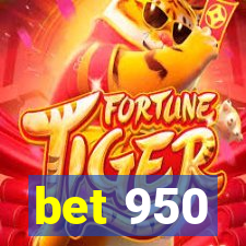 bet 950