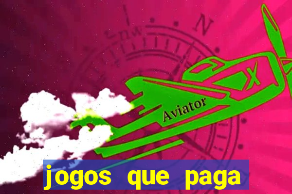 jogos que paga dinheiro de verdade no pix