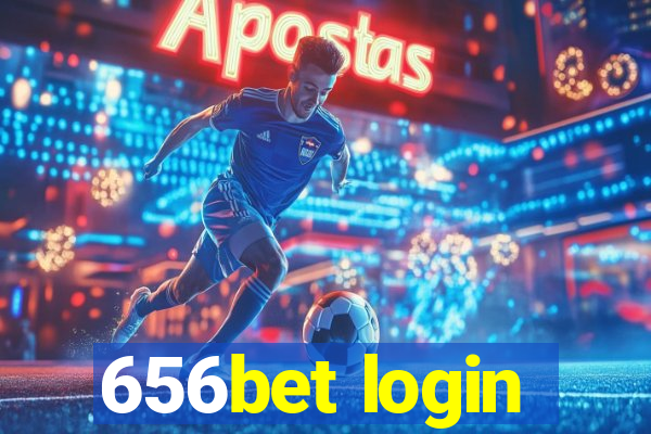 656bet login