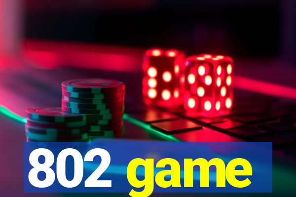 802 game