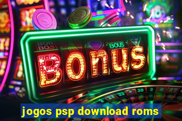 jogos psp download roms