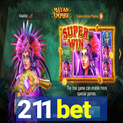 211 bet