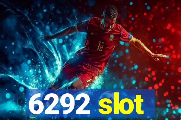 6292 slot