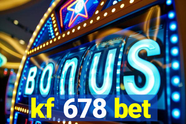 kf 678 bet