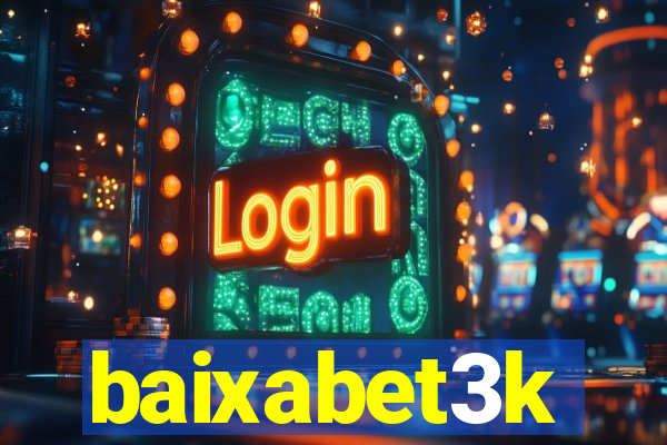 baixabet3k