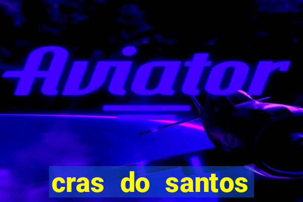 cras do santos dumont aracaju