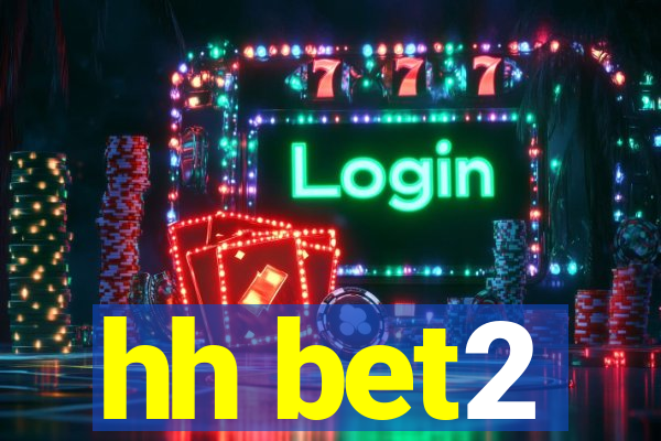 hh bet2