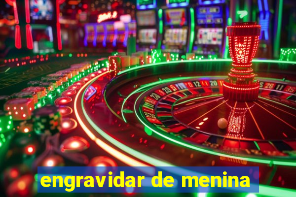 engravidar de menina