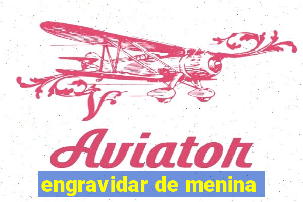 engravidar de menina