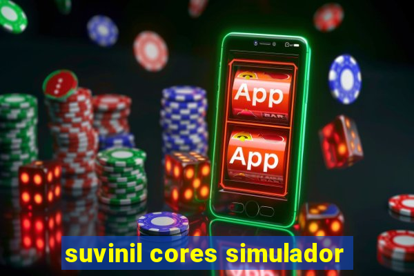 suvinil cores simulador
