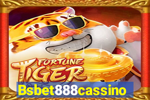 Bsbet888cassino