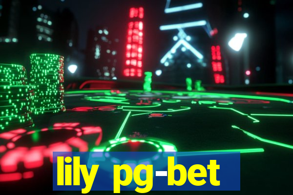 lily pg-bet