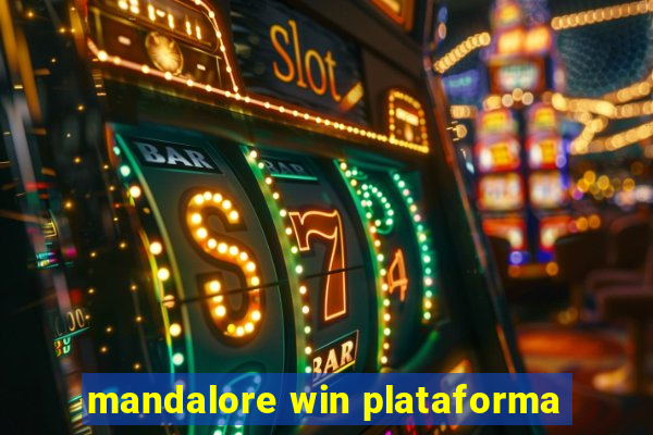 mandalore win plataforma