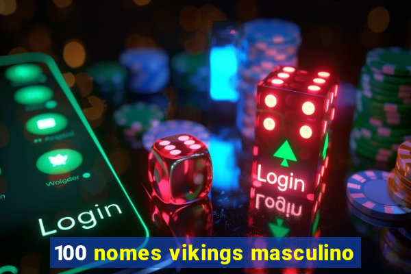 100 nomes vikings masculino