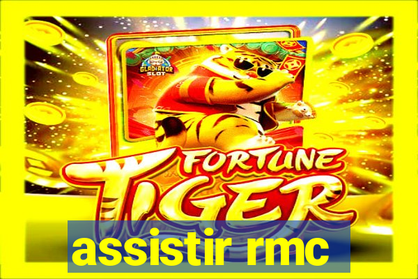 assistir rmc